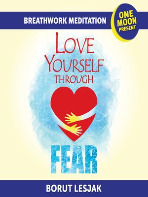 cover image of Love Yourself Through Fear Breathwork Meditation